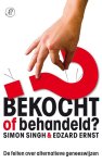 Simon Singh, Edzard Ernst - Bekocht of behandeld? de feiten over alternatieve geneeswijzen