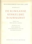 Ozinga, Prof. Dr. M.D. Tekst en 124 Fotos van Hans Sibbelee - De Romaanse Kerkelijke Bouwkunst  .. De schoonheid van ons land .. Bouwkunst
