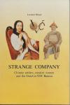 Blussé, Leonard - Strange Company, Chinese settlers, mestizo women and the Dutch in VOC Batavia