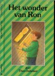 Dubelaar, Thea .. Omslag en tekeningen van Gertie Jaquet - Het wonder van Ron Dubelaar, Thea .. Omslag en tekeningen van Gertie Jaquet - Het wonder van Ron