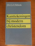 Ubbink Dr.G. - Kanttekeningen bij modern christendom