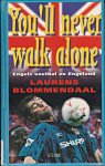 Blommendaal, Laurens - You'll never walk alone: Engels voetbal en Engeland