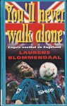 Blommendaal, Laurens - You'll never walk alone: Engels voetbal en Engeland