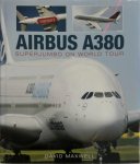 David Maxwell - Airbus A380 Superjumbo on World Tour