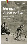 Wout Koster 87744 - Eén man alleen op kop Het wielerleven van Fausto Coppi