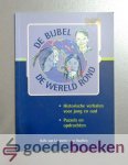 Leeuwen - van Haaften, G.W. van - De Bijbel de wereld rond --- Verhalen uit de geschiedenis van de bijbelverspreiding, aangevuld met plaatjes, puzzels, opdrachten en psalmversjes