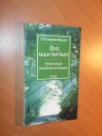 Bryant, Christopher - Reis naar het hart.  Verkenningen in het land van de geest