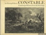Fleming-Williams, Ian - Constable. Landscape Watercolours & Drawings