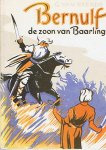 Heerde, G. van en Poeder, Henk (tekeningen) - Bernulf, de zoon van Baarling