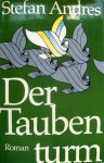 Andres, Stefan - Der Taubenturm (DUITSTALIG)