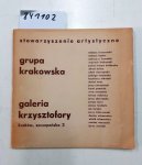 Grupa Krakowska: - Stowarzyszenie Artystyczne "Grupa Krakowska". Galeria Krysztofory
