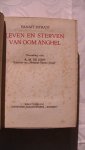 Panait Istrati (vert.: A.M. de Jong) - Leven en sterven van oom Anghel (inhoud: 1. oom anghel, 2. de dood van oom Anghel en 3. Cosma) vertellingen van Adriaan Zograffi