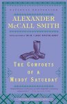 Alexander Mccall Smith 213323 - The Comforts of a Muddy Saturday An Isabel Dalhousie Novel (5)