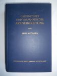 Gstirner, Prof. Fritz - Grundstoffe und Verfahren der Arzneibereitung