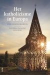 Karim Schelkens, Paul van Geest - Het katholicisme in Europa