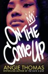 Angie Thomas - On the Come Up
