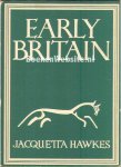 Hawkes, Jacquetta - Early Britain