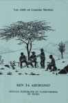 ALOFS, LUC / MERKIES, LEONTINE - Ken ta Arubiano? Sociale integratie en natievorming op Aruba