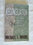 Michael S. Moore - Reconciliation: A Study of Biblical Families in Conflict