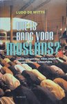DE WITTE Ludo - Wie is bang voor moslims? Aantekeningen over Abou Jahjah, etnocentrisme en islamofobie