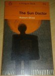 Shaw, Robert - The Sun Doctor