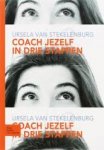 Stekelenburg, Ursela van - Coach jezelf in drie stappen