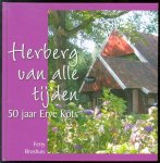 Broshuis, Ferry - Herberg van alle tijden, 50 jaar Erve Kots