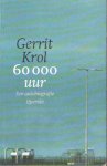 Krol, Gerrit - 60 000 uur. Een autobiografie