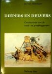 Heiningen, H. van - Diepers en Delvers Geschiedenis van de zand- en grindbaggeraars