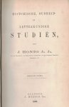 Honig J., Jz. Jr. - Historische, oudheid- en letterkundige studiën ( 2 dln )