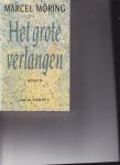 Moring, Marcel - het grote verlangen
