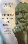 Verbij , Antoine - Denken achter de dijken. De opmars van de filosofie in Nederland