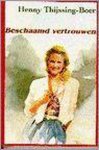 Henny Thijssing-Boer - BESCHAAMD VERTROUWEN