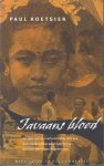 Koetsier (1965), Paul - Javaans bloed - Op zoek naar een verloren liefde reist een Nederlandse advocaat af naar het van politieke woelingen vergeven Java.