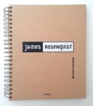 ROSENQUIST, JAMES - James Rosenquist - Gli anni novanta [The nineties]