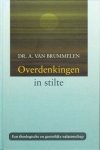 Brummelen, Dr. A. van - Overdenkingen in stilte