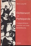 Ulla C. Lerg-Kill - Dichterwort und Parteiparole.Propagadistische Gedichte und Lieder Bertolt  Brechts