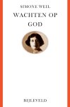 Simone Weil - 2023 Wachten Op God