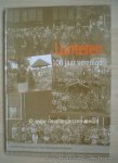 Hardenberg- Roseboom / Herikhuisen H - LUNTEREN 100 Jaar verenigd - Honderd Jaar Lunterse Verenigingsgeschiedenis Hardenberg- Roseboom / Herikhuisen H - LUNTEREN 100 Jaar verenigd - Honderd Jaar Lunterse Verenigingsgeschiedenis