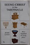 Hershberger Ervin N - Seeing Christ in the Tabernacle Jesus lives He`s Typified in every piece