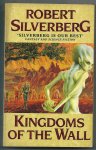 Silverberg, Robert - Kingdoms of the wall