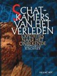 Kirchner, Gottfried - Schatkamers van het verleden. Expedities naar het onbekende