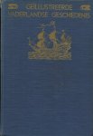 Louwerse, P - Geillustreerde Vaderlandse Geschiedenis voor jong en oud Nederland. ill.: J.H.Isings. Opnieuw bewerkt door J.J.Moerman