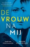 Sarah Pekkanen - De vrouw na mij (Special REBO 2020)