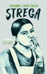 Johanne Lykke Holm & Eline Jongsma - (1) Strega