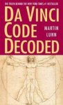 Martin Lunn 146612 - Da Vinci code decoded The Truth Behind the New York Times #1 Bestseller