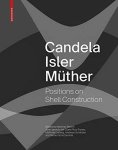 BECKH, MATTHIAS; DEL CUETO RUIZ-FUNES, JUAN IGNACIO; ET AL. - Candela Isler Müther: Positions on Shell Construction.