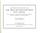 Daubanton J. D. - Beknopte beschrijving van de Batikindustrie op Java Haar ontstaan en ontwikkeling, bewerking der goederen, gebruikte materialen en voortbrengselen (  Batikken )