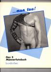 Kosmowski, Norbert (Herausgegeben von) - Man Tau! Das 2. Männerfotobuch.