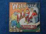 Woltman, Cees. - Witbaard. De Koning van Kabouterland. Woltman, Cees. - Witbaard. De Koning van Kabouterland.